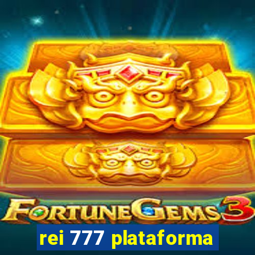 rei 777 plataforma